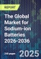 The Global Market for Sodium-ion Batteries 2026-2036 - Product Thumbnail Image