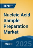 Nucleic Acid Sample Preparation Market - Global Industry Size, Share, Trends, Opportunity, and Forecast, 2020-2030F- Product Image