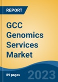 GCC Genomics Services Market, Technology, Application, End-user, Region, Competition Forecast & Opportunities, 2028F- Product Image