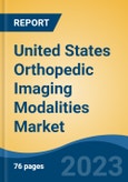 United States Orthopedic Imaging Modalities Market by Application, Modality, End-user, Region, Competition Forecast & Opportunities, 2018-2028- Product Image