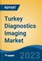 Turkey Diagnostics Imaging Market by Type, Mobility, Source, Application, End-user, Region, Competition Forecast & Opportunities, 2028F - Product Image
