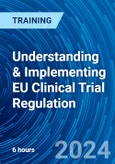 Understanding & Implementing EU Clinical Trial Regulation (Recorded)- Product Image