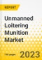 Unmanned Loitering Munition Market - A Global and Regional Analysis: Focus on Platform, Range, Operation Mode, Component and Region - Analysis and Forecast, 2023-2033 - Product Thumbnail Image