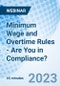 Minimum Wage and Overtime Rules - Are You in Compliance? - Webinar (Recorded) - Product Image