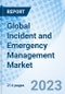 Global Incident and Emergency Management Market Size, Trends and Growth Opportunity, by Solution, by Service, by System Type, by End-User, by Region, Cumulative Impact Analysis, and Forecast to 2030 - Product Image