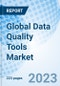 Global Data Quality Tools Market Size, Trends, and Growth Opportunity, by Data Type, by Business Function, by Deployment Model, by Organization Size, by Vertical, by Region, and Cumulative Impact Analysis and Forecast to 2030 - Product Thumbnail Image