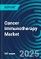 Cancer Immunotherapy Markets. The Race for the Cures. Market Forecasts for Immuno-Oncology Therapeutics by Therapy, by Cancer and by Customer including Executive and Consultant Guides. 2023 to 2027 - Product Image