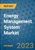 Energy Management System Market - Global Industry Analysis, Size, Share, Growth, Trends, and Forecast 2023-2030 - By Product, Technology, Grade, Application, End-user and Region- Product Image