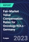 Fair-Market Value Compensation Rates for Oncology KOLs - Germany - Product Image