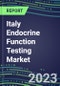 2023 Italy Endocrine Function Testing Market for 20 Assays - US, Europe, Japan - 2022 Supplier Shares and 2022-2027 Segment Forecasts by Test, Competitive Intelligence, Emerging Technologies, Instrumentation and Opportunities for Suppliers - Product Thumbnail Image