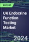 2024-2029 UK Endocrine Function Testing Market for 20 Assays - US, Europe, Japan-2024 Supplier Shares and 2024-2029 Segment Forecasts by Test, Competitive Intelligence, Emerging Technologies, Instrumentation and Opportunities for Suppliers - Product Image