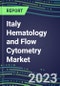 2023 Italy Hematology and Flow Cytometry Market: 2022 Analyzer and Consumable Supplier Shares, 2022-2027 Segment Forecasts by Test, Competitive Intelligence, Emerging Technologies, Instrumentation and Opportunities for Suppliers - Product Image