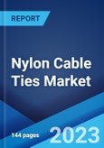 Nylon Cable Ties Market: Global Industry Trends, Share, Size, Growth, Opportunity and Forecast 2023-2028- Product Image