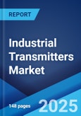 Industrial Transmitters Market by Type, Industry Vertical, and Region 2023-2028- Product Image