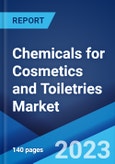Chemicals for Cosmetics and Toiletries Market by Type, Application, and Region 2023-2028- Product Image