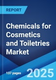 Chemicals for Cosmetics and Toiletries Market by Type, Application, and Region 2023-2028- Product Image