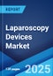 Laparoscopy Devices Market: Global Industry Trends, Share, Size, Growth, Opportunity and Forecast 2023-2028 - Product Thumbnail Image