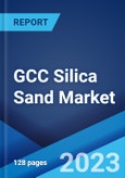 GCC Silica Sand Market by End Use, and Region 2023-2028- Product Image