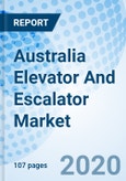 Australia Elevator And Escalator Market | Share, Size, Analysis, Trends, Revenue, Growth, Value, Outlook, Segmentation & COVID-19 IMPACT: Market Forecast By Product Types, By Service Type, By Regions, and Competitive Landscape- Product Image