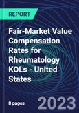 Fair-Market Value Compensation Rates for Rheumatology KOLs - United States- Product Image