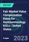 Fair-Market Value Compensation Rates for Gastroenterology KOLs - United States - Product Thumbnail Image