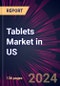 Tablets Market in US 2024-2028 - Product Thumbnail Image