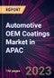 Automotive OEM Coatings Market in APAC 2023-2027 - Product Image