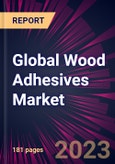 Global Wood Adhesives Market 2023-2027- Product Image