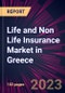 Life and Non Life Insurance Market in Greece 2023-2027 - Product Image