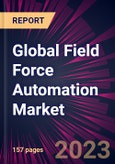 Global Field Force Automation Market 2023-2027- Product Image
