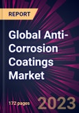 Global Anti-Corrosion Coatings Market 2023-2027- Product Image