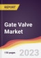 Gate Valve Market: Trends, Opportunities and Competitive Analysis (2023-2028) - Product Thumbnail Image