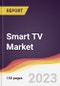 Smart TV Market: Trends, Opportunities and Competitive Analysis (2023-2028) - Product Thumbnail Image