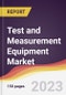 Test and Measurement Equipment Market: Trends, Opportunities and Competitive Analysis (2023-2028) - Product Thumbnail Image