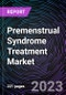 Premenstrual Syndrome Treatment Market by Drug Type, Type, and Distribution Channel: Global Opportunity Analysis and Industry Forecast, by 2027 - Product Image