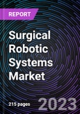 Surgical Robotic Systems Market by Component, and Surgery Type: Global Opportunity Analysis and Industry Forecast up to 2027- Product Image
