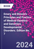 Emery and Rimoin's Principles and Practice of Medical Genetics and Genomics. Developmental Disorders. Edition No. 7- Product Image