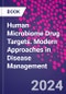 Human Microbiome Drug Targets. Modern Approaches in Disease Management - Product Thumbnail Image