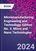 Micromanufacturing Engineering and Technology. Edition No. 3. Micro and Nano Technologies- Product Image