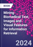 Mining Biomedical Text, Images and Visual Features for Information Retrieval- Product Image