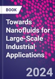 Towards Nanofluids for Large-Scale Industrial Applications- Product Image