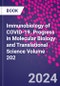 Immunobiology of COVID-19. Progress in Molecular Biology and Translational Science Volume 202 - Product Thumbnail Image