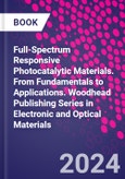 Full-Spectrum Responsive Photocatalytic Materials. From Fundamentals to Applications. Woodhead Publishing Series in Electronic and Optical Materials- Product Image