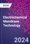Electrochemical Membrane Technology - Product Thumbnail Image