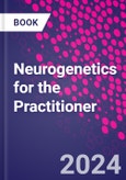 Neurogenetics for the Practitioner- Product Image