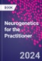 Neurogenetics for the Practitioner - Product Image