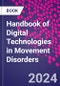 Handbook of Digital Technologies in Movement Disorders - Product Thumbnail Image