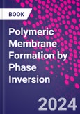 Polymeric Membrane Formation by Phase Inversion- Product Image