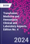 Transfusion Medicine and Hemostasis. Clinical and Laboratory Aspects. Edition No. 4 - Product Image