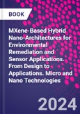 MXene-Based Hybrid Nano-Architectures for Environmental Remediation and Sensor Applications. From Design to Applications. Micro and Nano Technologies- Product Image